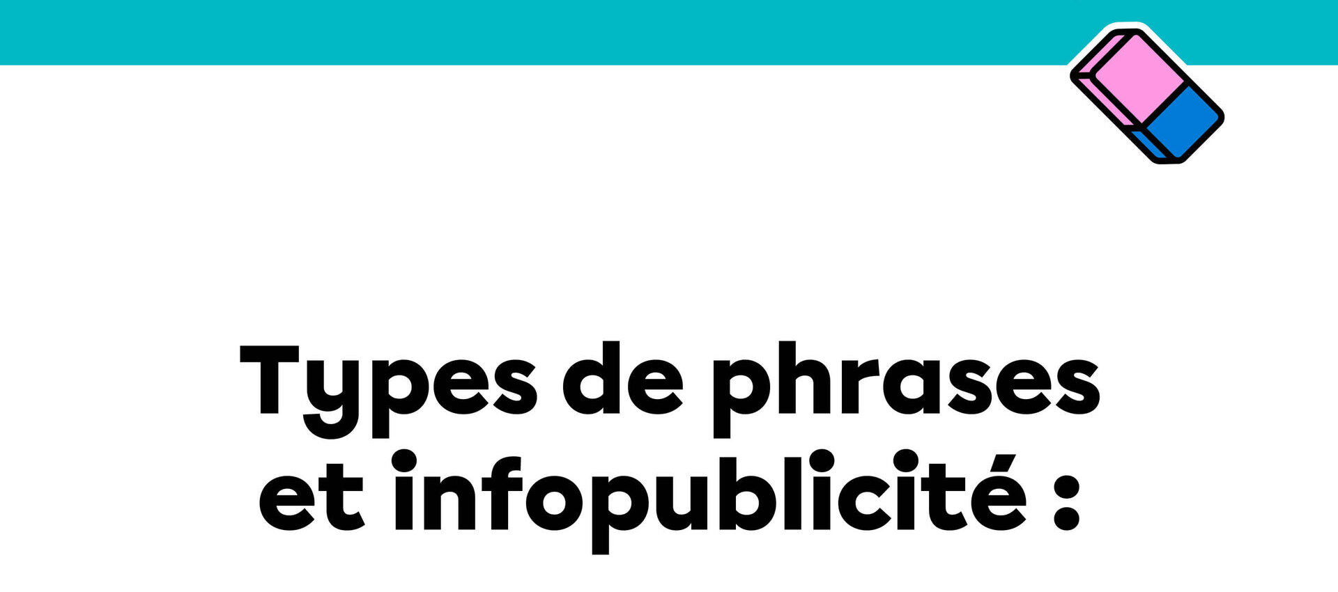 Une situation d’apprentissage et d’évaluation pour se familiariser avec la notion grammaticale des types de phrases